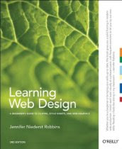 Learning Web Design: A Beginner's Guide to (X)HTML, StyleSheets, and Web Graphics<br />