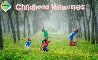 Childhood Memories and Experiences