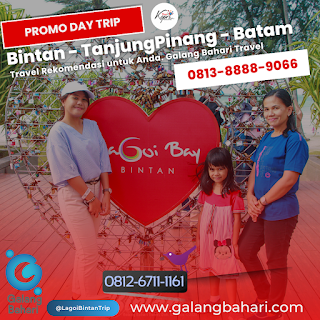 0813-8888-9066 Promo One Day Trip Bintan Tanjungpinang Batam Galang Bahari