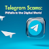 Telegram Scams: Pitfalls in the Digital World
