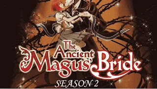 The Ancient Magnus' Bride Season 2 Announced