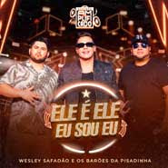 Baixar Ele é Ele, Eu Sou Eu - Wesley Safadão e Barões da Pisadinha Mp3 | Download Musicas, CDs e ...