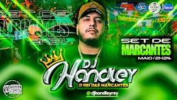 SET MARCANTES - MAIO 2024 - DJ HANDLEY O REI