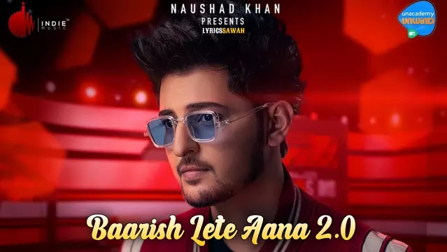 Baarish Lete Aana 2.0 Lyrics Darshan