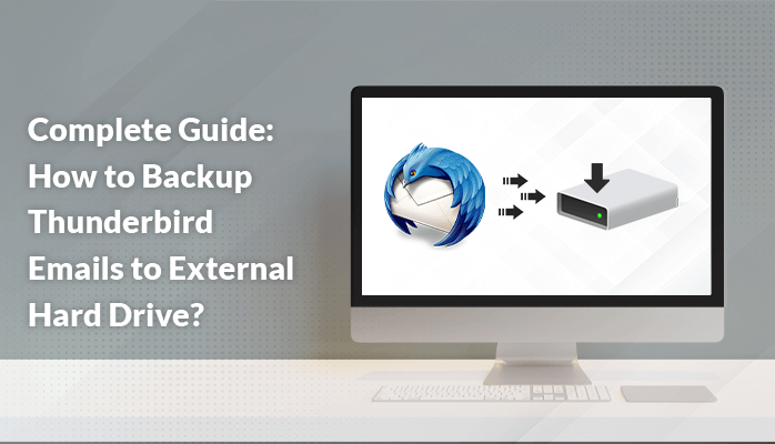 How to Backup Thunderbird Emails to External Hard Drive?