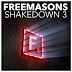 Freemasons follow up the CD release of their massive new artist album, ‘Shakedown 3’ 