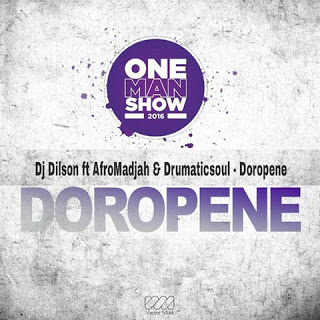 Dj Dilson Feat. Afro Madjaha & DrumaticSoul - Doropene  (2016)