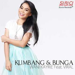 Wani Kayrie - Kumbang & Bunga (feat. Viral) MP3