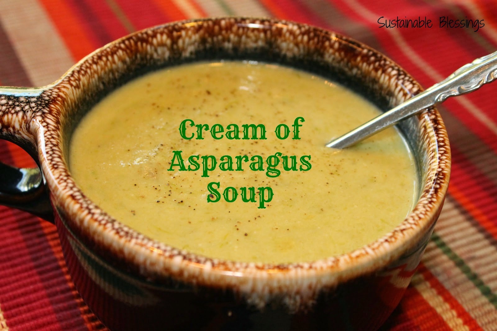 http://www.sustainableblessings.com/2013/07/cream-of-asparagus-soup.html