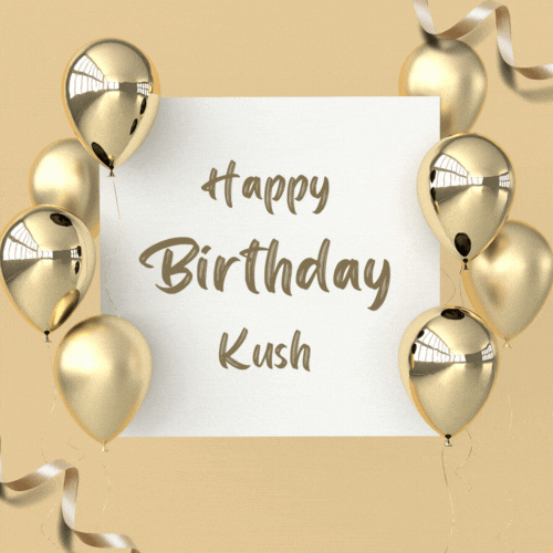 Happy Birthday Kush (Animated gif)
