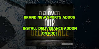 Deliverence Addon is great new tv addon to watch sports online