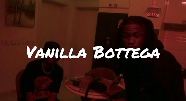 [LYRICS VIDEO] Lil Kesh - Vanilla Bottega (feat. Joeboy) [Lyrics Visualiser]