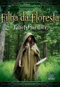 Resenha #83: Filha da Floresta - Juliet Marillier