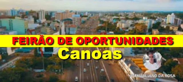 Feirão de Oportunidades em Canoas com quase 1000 vagas disponíveis