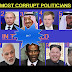 Top Ten Most Corrupt Politicians in The World | corrupt politicians|