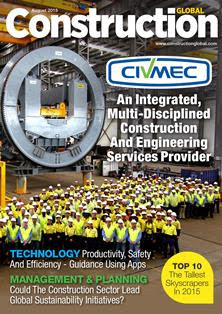 Construction Global - August 2015 | CBR 96 dpi | Mensile | Professionisti | Tecnologia | Edilizia | Progettazione
Construction Global delivers high-class insight for the construction industry worldwide, bringing to bear the thoughts of key leaders and executives on the industry’s latest initiatives, innovations, technologies and trends.
At Construction Global, we aim to enhance the construction media landscape with expert insight and generate open dialogue with our readers to influence the sector for the better. We're pleased you've joined the conversation!