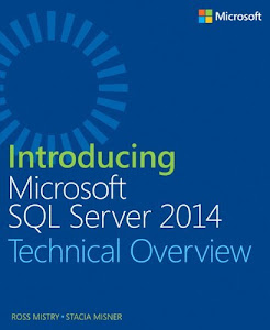 Introducing Microsoft SQL Server 2014 by Ross Mistry (2014-05-16)