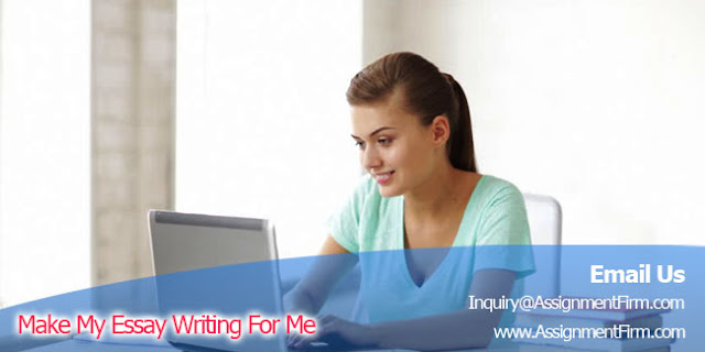 Make My Essay Writing For Me https://assignmentfirm.com/essay-help/make-my-essay-writing-for-me.php