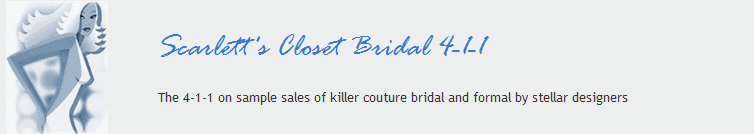 Scarlett's Closet Bridal 4-1-1