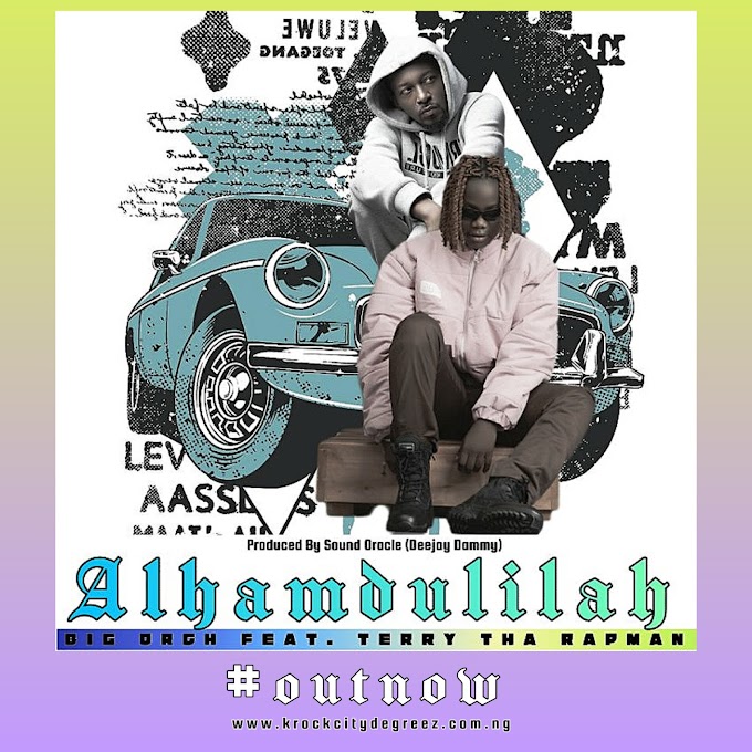 Big Orch Feat. Terry Tha Rapman — Alhamdulilah 