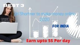 Best 3 Url Shortner To Make Money Online 2020 | Best For India