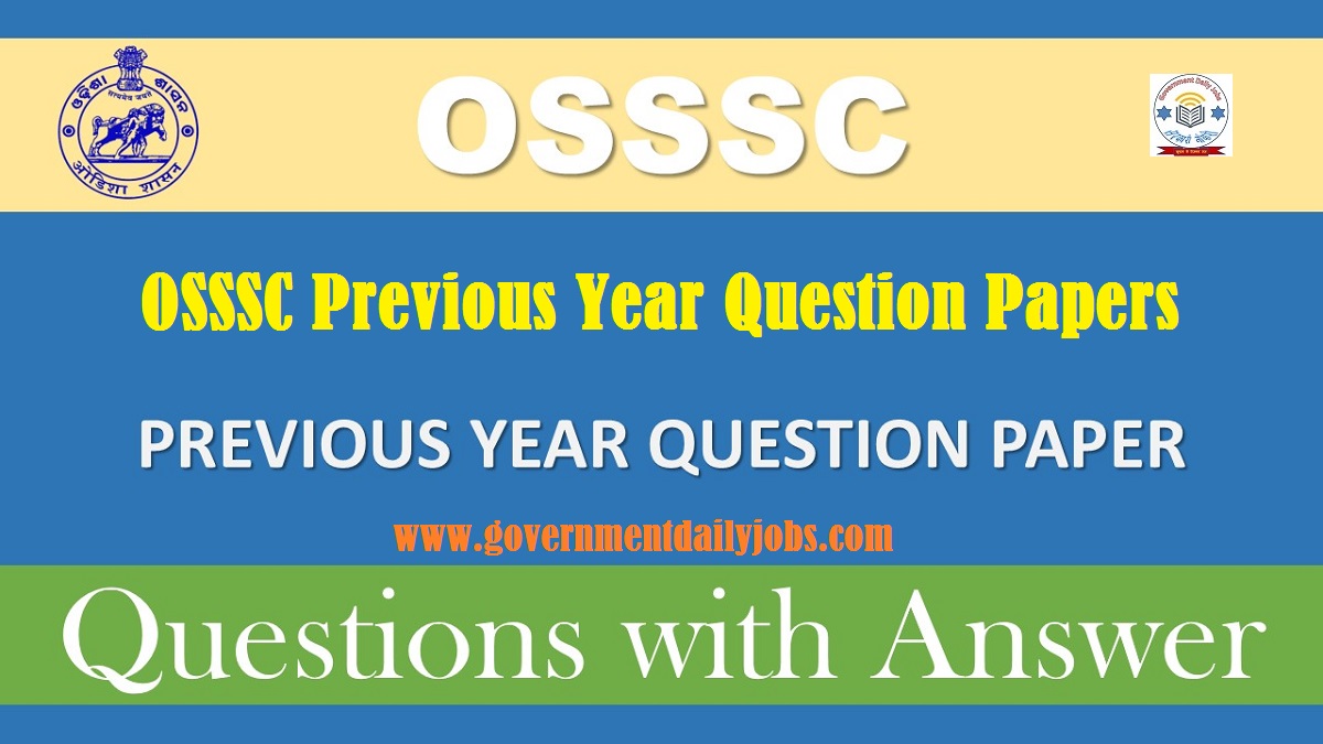 OSSSC PREVIOUS QUESTION PAPERS