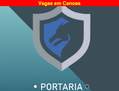 Empresa abre vagas para Porteiros em Canoas