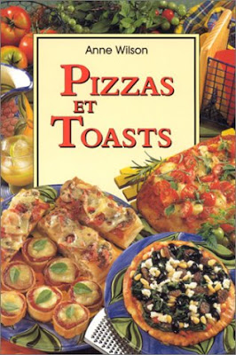 Pizzas et Toasts - Anne Wilson