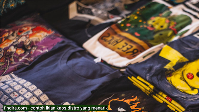 Contoh iklan kaos distro yang menarik