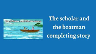 The scholar and the boatman completing story
