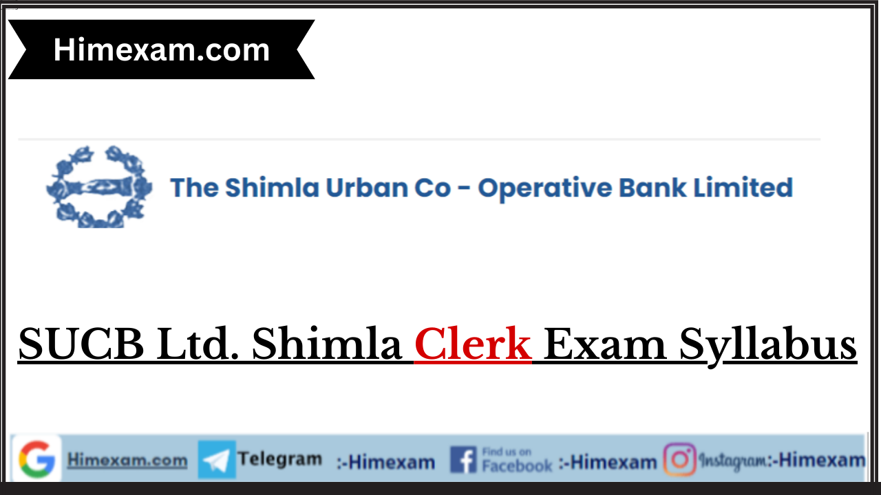 SUCB Ltd. Shimla Clerk Exam Syllabus