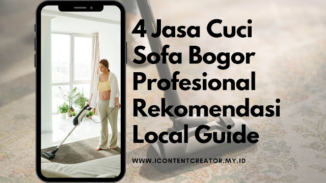 4 Jasa Cuci Sofa Bogor Profesional Rekomendasi Local Guide