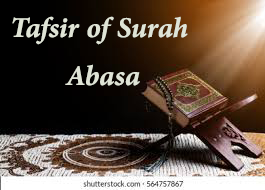 The Noble Quran Tafsir of Surah Abasa