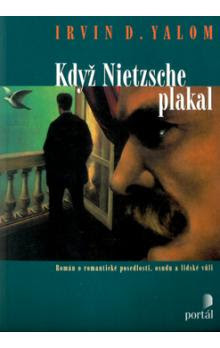 Irvin Yalom: Když Nietzsche Plakal