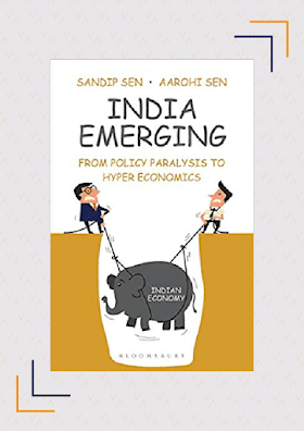 India Emerging: From Policy Paralysis To Hyper Economics