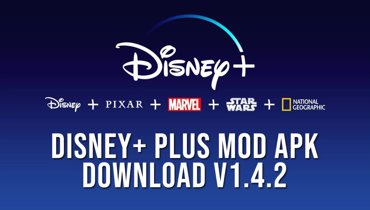 Disney+ Plus Mod Apk Download v1.4.2 