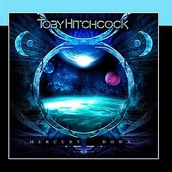 Toby-Hitchcock-2011-Mercury's-Down-mp3