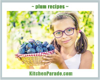 Girl holding basket of plums, linked to recipes calling for plums and prunes (dried plums) ♥ KitchenParade.com.