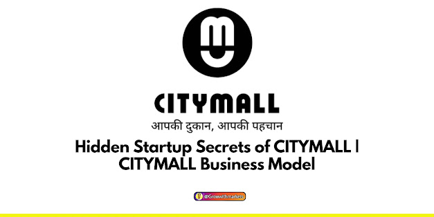 Hidden Startup Secrets of CITYMALL,CITYMALL Business Model,Business Model,Business Case Study,Indian Startup,E-Commerce,CITYMALL Business Model,CITYMALL,City Mall Online Shopping,Startup Story,Gurgaon Startups,Startup,Marketing,Online Market,