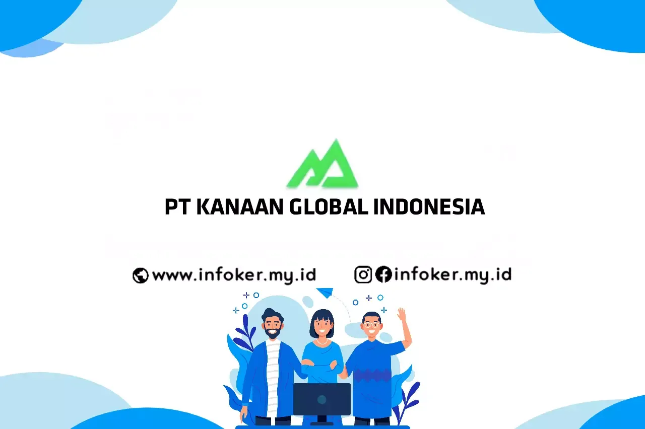 LOKER PT KANAAN GLOBAL INDONESIA NOVEMBER SUKOHARJO