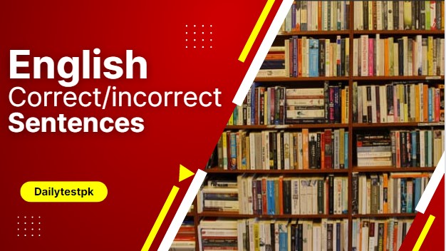 English Grammar Sentence Correction MCQs Quiz Test for test preparation -Dailytestpk