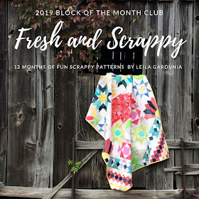 Fresh & Scrappy Block of the Month Quilt 2019 - perfect for scraps and fabric leftovers