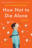 Review of How Not to Die Alone by Richard Roper