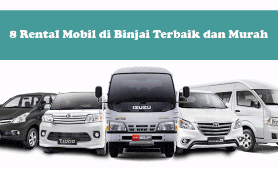 Sewa Mobil Binjai Murah dan Aman