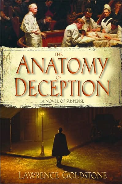 Anatomy of Deception, by Lawrence Goldstone