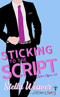 Sticking to the Script by Stella Weaver