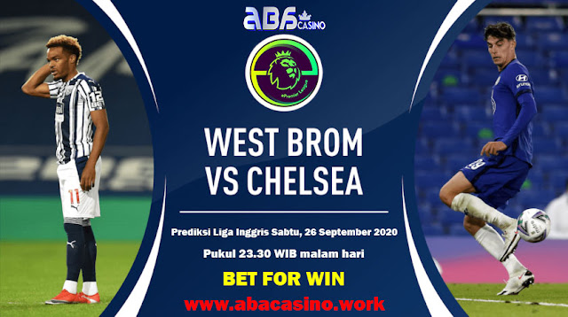 Prediksi Liga Inggris Westbrom vs Chelsea Sabtu 26 September 2020