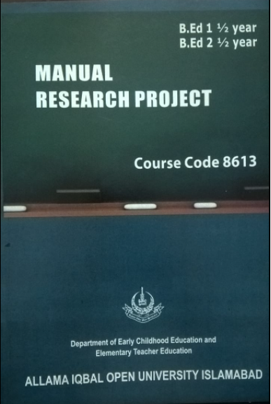 AIOU MANUAL RESEARCH PROJECT B.Ed  Course Code 8613