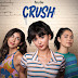 REVIEW OF AMUSING TEEN ROMANTIC COMEDY MADE BY LGBTQ COMMUNITY, ‘CRUSH’