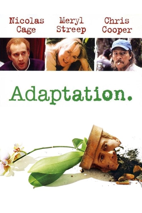 Ver Adaptation: El ladrón de orquídeas 2002 Pelicula Completa En Español Latino